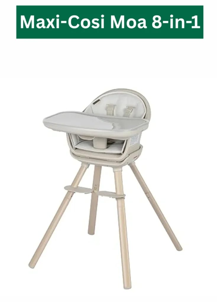 Maxi-Cosi High Chair Review 2025: Comfort and Modern Design on the Growing Babies 3 Maxi-Cosi Moa 8-in-1