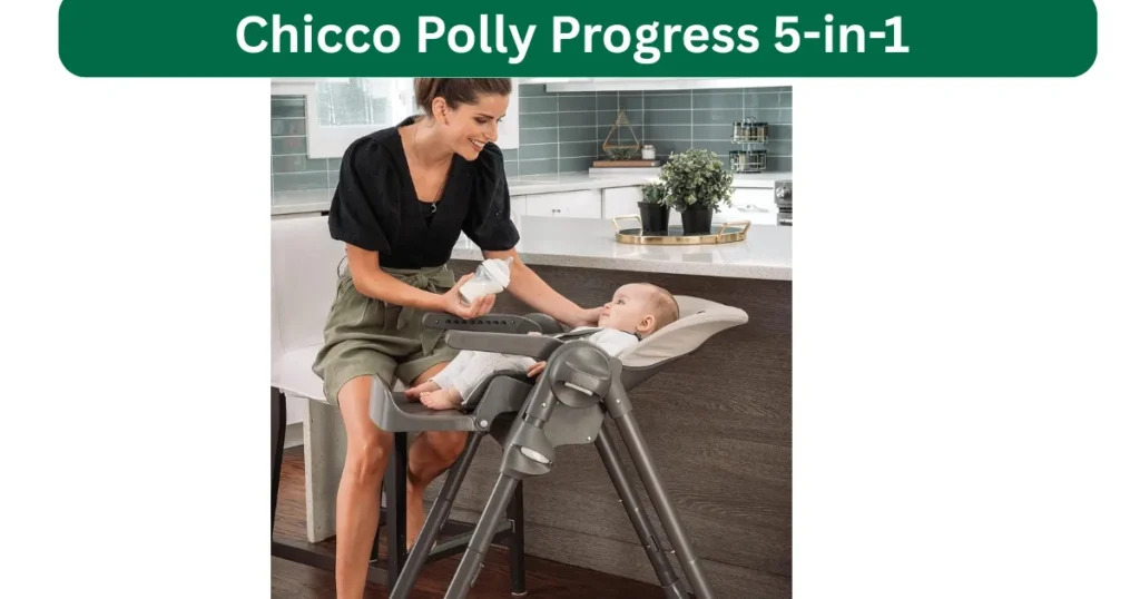 Chicco Polly Progress 5-in-1 Multichair Reviews 2 best Chicco Polly Progress 5-in-1